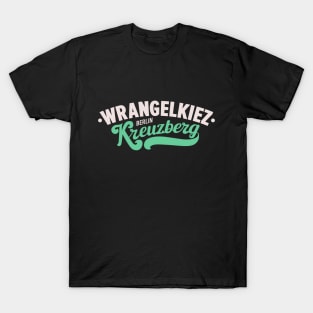 Kreuzberg Vibes: Das Herz des Wrangelkiezes T-Shirt